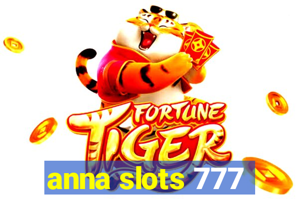 anna slots 777